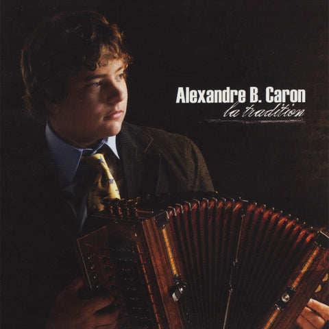 Alexandre B. Caron – La Tradition (CD, EN)
