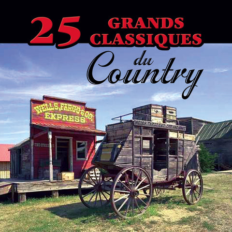 25 Grands Classiques du Country – Volume 6 (CD, VF)