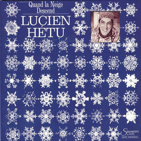 Lucien Hetu – Quand La Neige Descend (CD, VF)