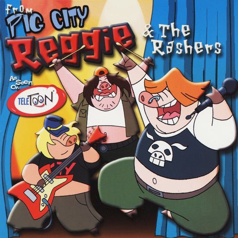 Reggie & the Rashers – Pig City Reggie & The Rashers (CD, EN)