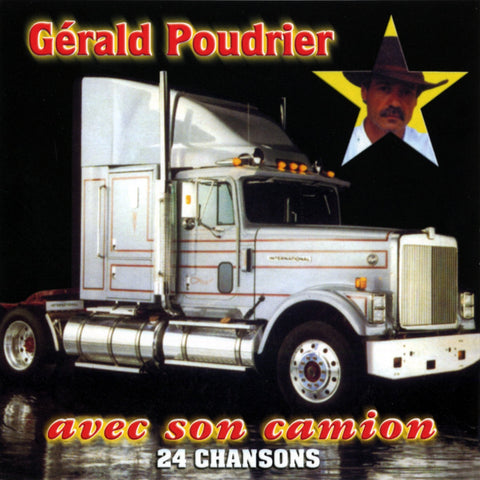 Gerald Poudrier – Avec Son Camion (CD, VF)