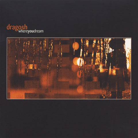 Dragosh – Where You Dream (CD, EN)