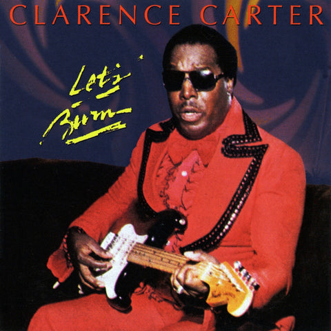 Clarence Carter – Let's Burn (CD, EN)