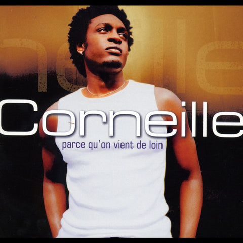 Corneille – Parce Qu'on Vient De Loin (CD, EN)
