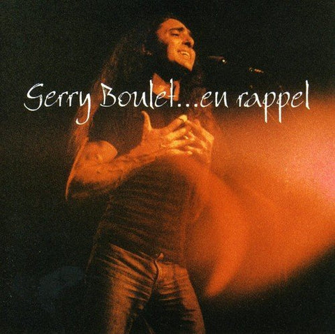 Gerry Boulet – En Rappel (CD, VF)