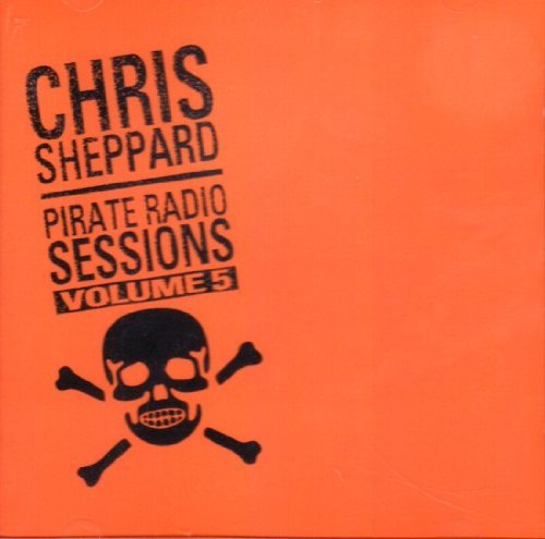 Chris Sheppard – Pirate Radio Sessions Vol.5 (Various Artists) (CD, EN)