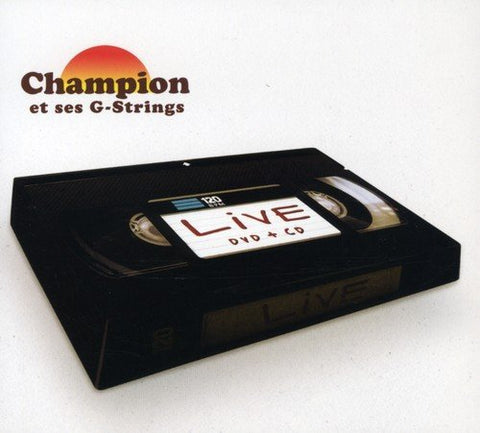 Champion et Ses G-String – Live (2-disc CD + DVD, EN)
