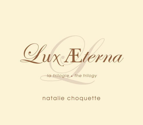 Natalie Choquette – Lux Aeterna (The Trilogy) (3-disc CD, VF)