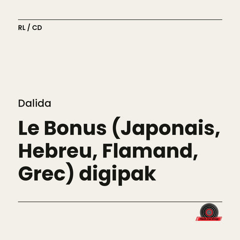 Dalida – Le Bonus (Japonais, Hebreu, Flamand, Grec) digipak (CD, EN)