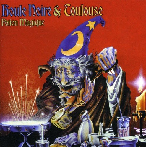 Boule Noire & Toulouse – Potion Magique (CD, VF/EN)
