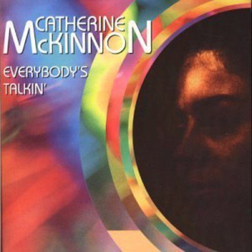 Catherine Mckinnon – Everybodys Talkin (CD, EN)