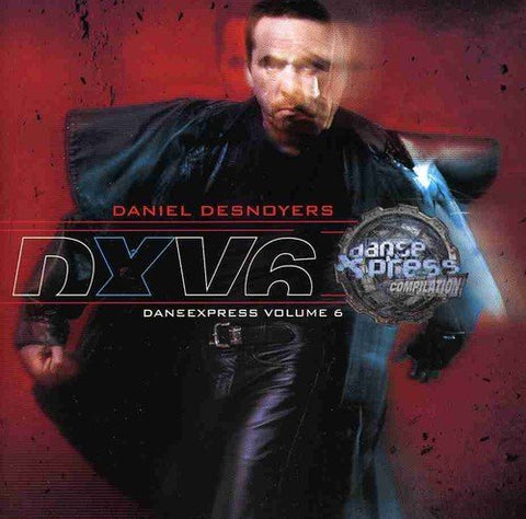 Daniel Desnoyers – Dancexpress Volume 6 (CD, EN)
