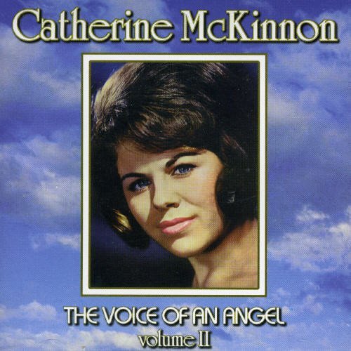 Catherine Mckinnon – The Voice Of An Angel Volume II (CD, EN)