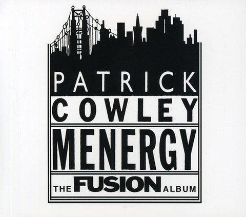 Patrick Cowley – The Fusion Album (CD, EN)