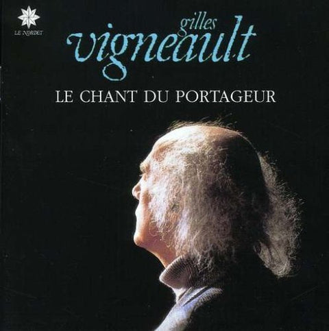 Gilles Vigneault – Le Chant Du Portageur (CD, VF)