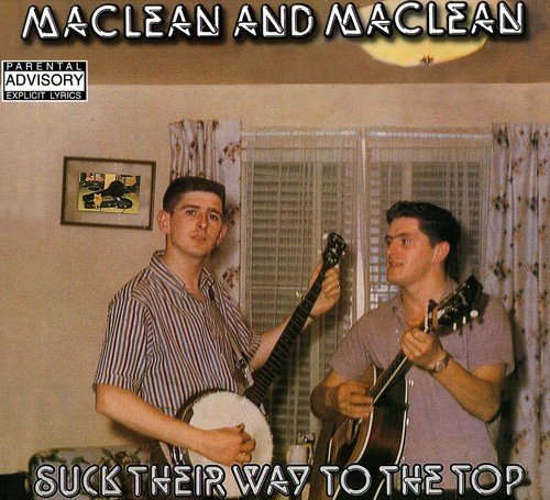 Maclean & Maclean – Suck Their Way To The Top (CD, EN)