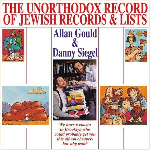 Allan Gould & Danny Siegel – The Unorthodox Record of Jewish Records & Lists (CD, EN)