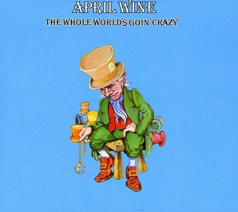 April Wine – The Whole World's Goin' Crazy (CD, EN)