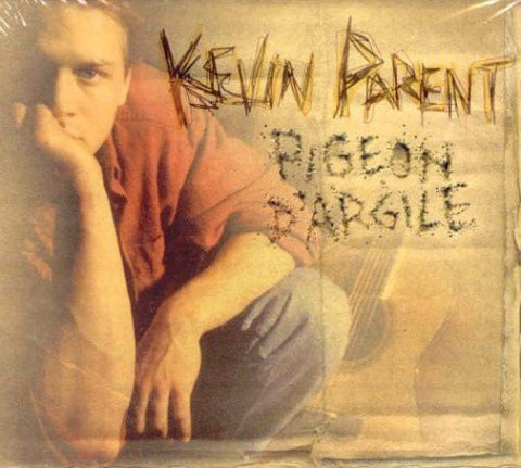 Kevin Parent – Pigeon D'argile (CD, VF)
