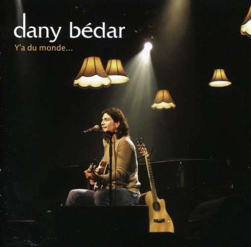 Dany Bedar – Y'a Du Monde (2-disc CD + DVD, VF)
