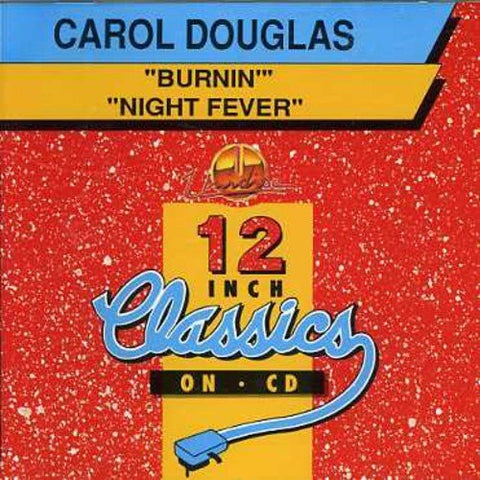 Carol Douglas – Burnin' / Night Fever (CD, EN)
