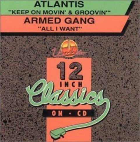 Atlantis / Armed Gang – Keep On Movin & Groovin' / All I Want (CD, EN)