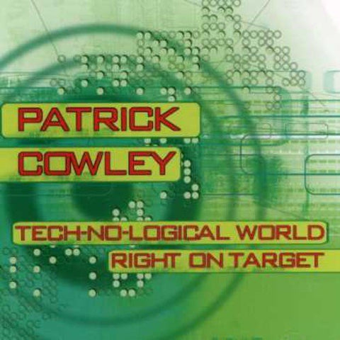 Patrick Cowley & Paul Parker – Technological World/ Right On Target (CD, EN)