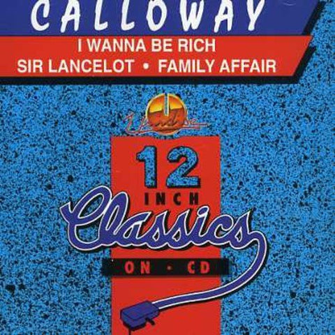 Calloway – I Wanna Be Rich / Sir Lancelot (CD, EN)