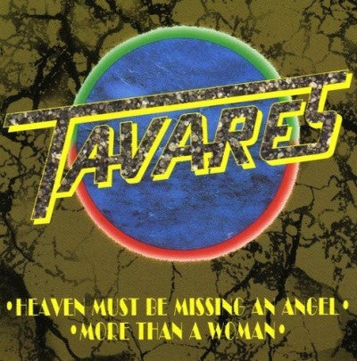 Tavares – Heaven Must Be Missing An Angel / More Than A Woman (CD, EN)