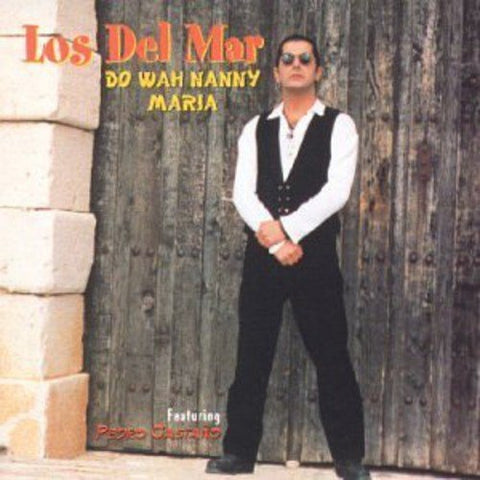 Los Del Mar – Do Wah Nanny / Maria (Un, Dos, Tres) (CD, EN)