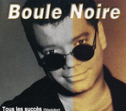 Boule Noire – Tous Les Grands Succès (Resolution) (CD, VF/EN)