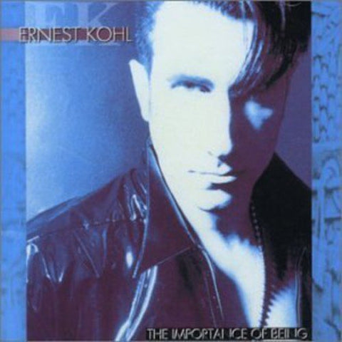 Ernest Kohl – The Importance Of Being (CD, EN)