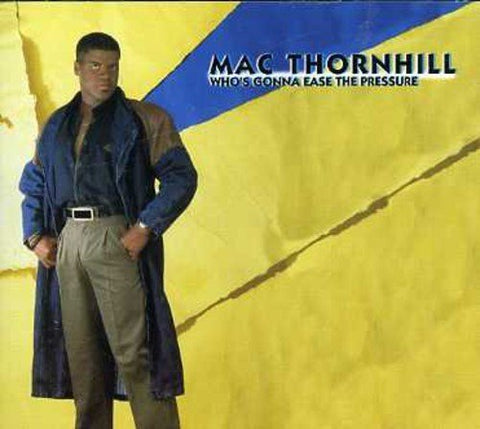 Mac Thornhill – Who's Gonna Ease The Pressure (2-disc CD, EN)