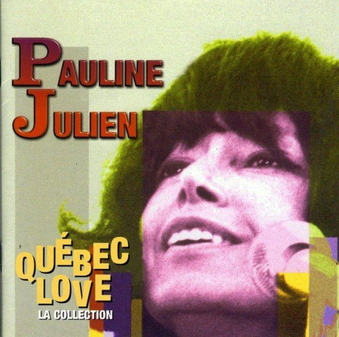 Pauline Julien – Québec Love (La Collection) (CD, VF)
