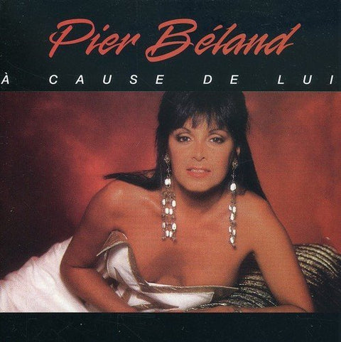 Pier Beland – A Cause De Lui (CD, VF)