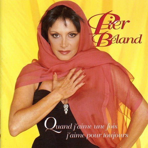 Pier Beland – Quand J'aimé Une Fois J'aimé Pour (CD, VF)