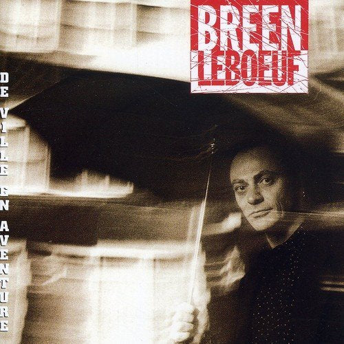 Breen Leboeuf – De Ville En Aventure (CD, VF)