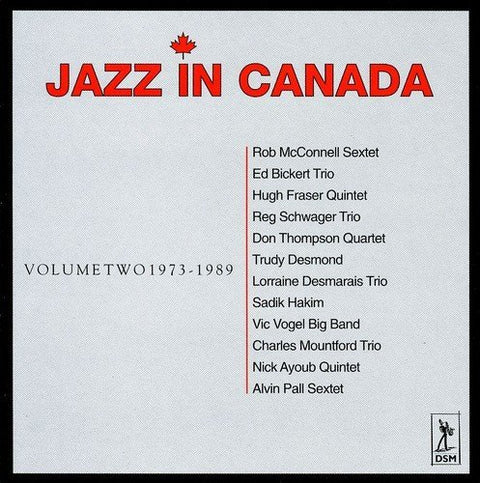 Jazz In Canada – Volume Two 1973-1989 (CD, EN)