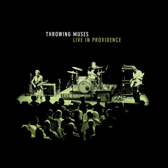 Throwing Muses – Live In Providence (Record Store Day) (Glow in the Dark Green Vinyl)