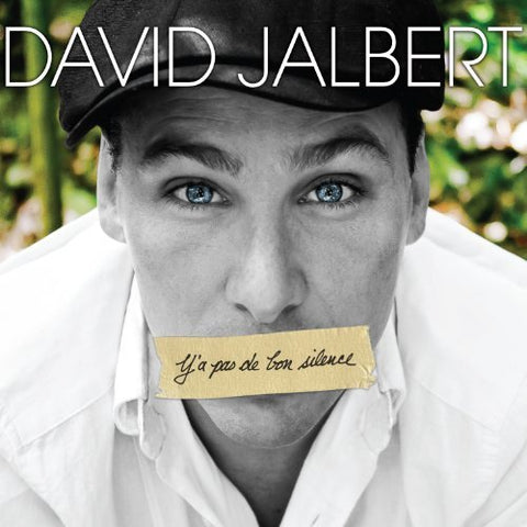 David Jalbert – Y'a Pas De Bon Silence (CD, VF)