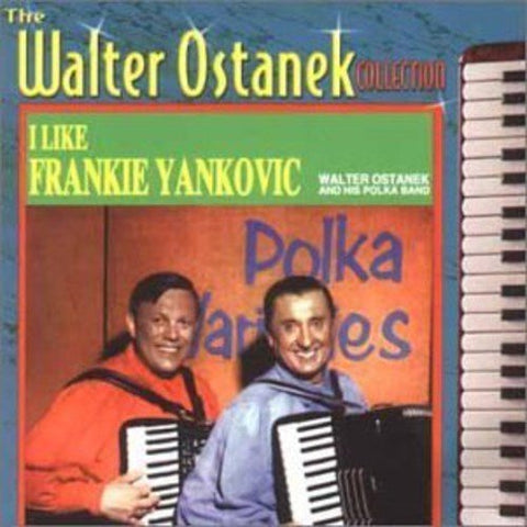 Walter Ostanek – I Like Frankie Yankovic (CD, EN)