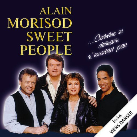 Alain Morisod – Comme Si Demain N'existait Pas (CD, VF)