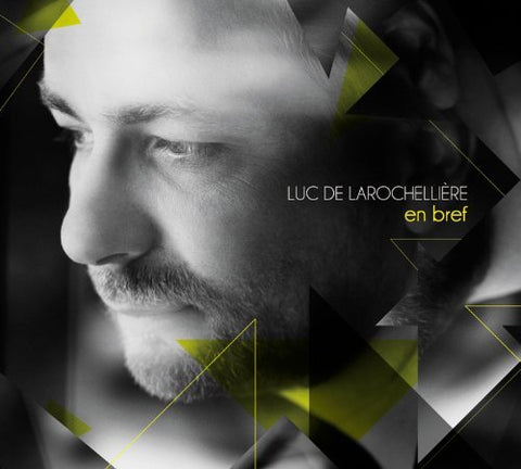 Luc de Larochelliere – En Bref (CD, VF)