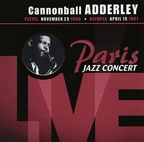 Cannonball Adderley – Paris Jazz Concert Live (CD, EN)