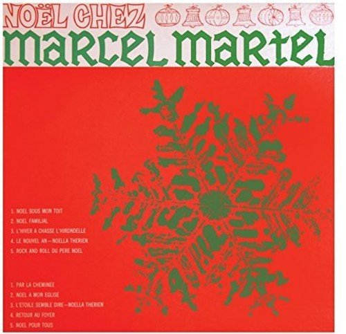 Marcel Martel – Noël Chez Marcel Martel (CD, VF)