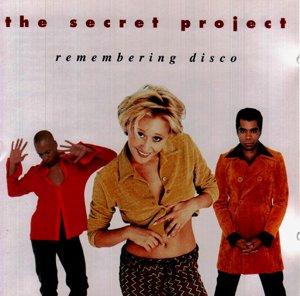 Secret Project – Remembering Disco (CD, EN) — cover