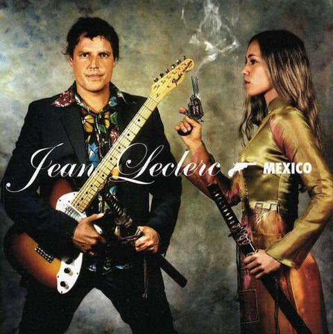 Jean Leloup (jean Leclerc) – Mexico (CD, VF/EN)