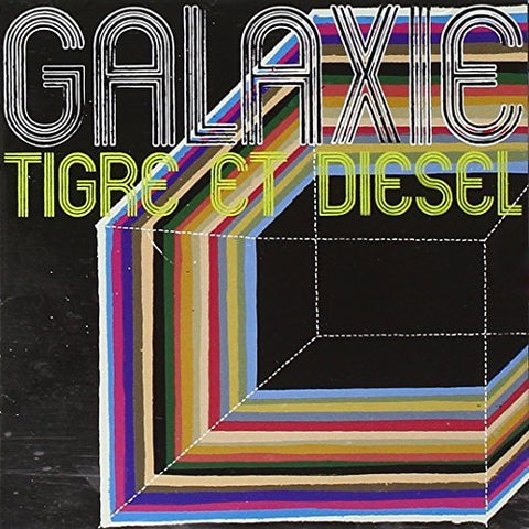 Galaxie – Tigre Et Diesel (CD, VF)
