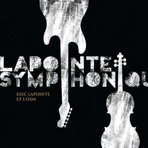 Eric Lapointe – Symphonique (2-disc CD, VF)