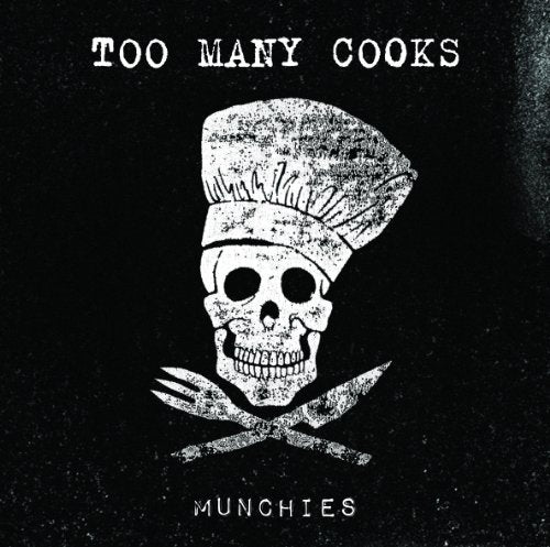 Too Many Cooks – Munchies (CD, EN)